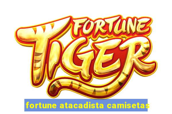 fortune atacadista camisetas